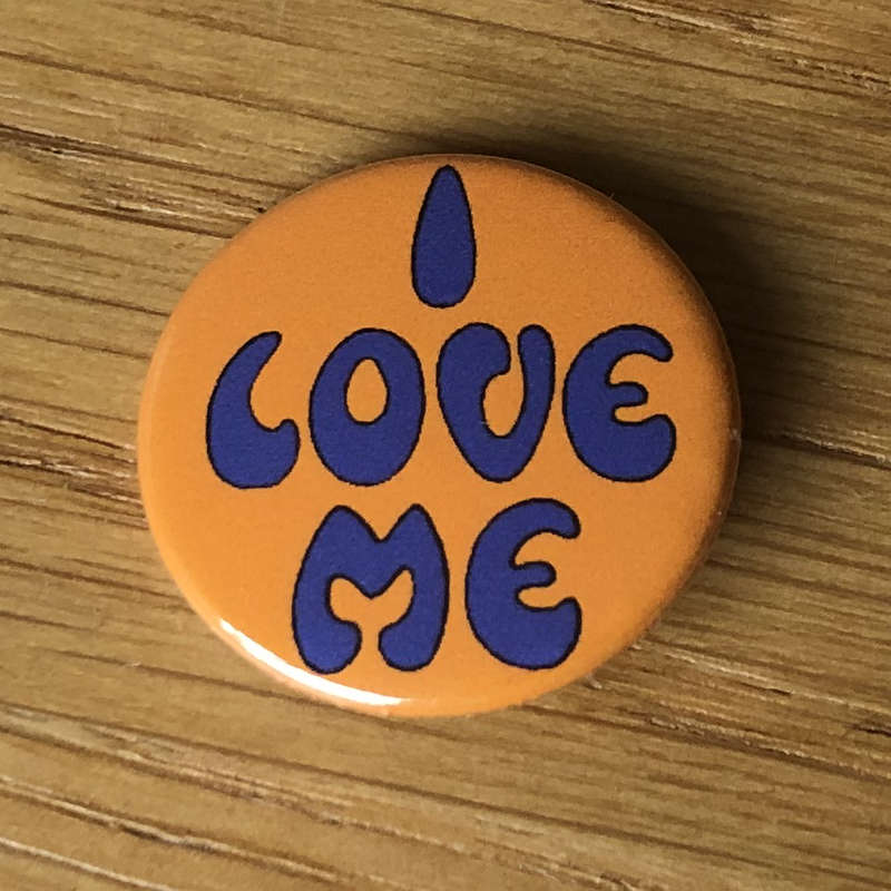 I Love Me (Badge)