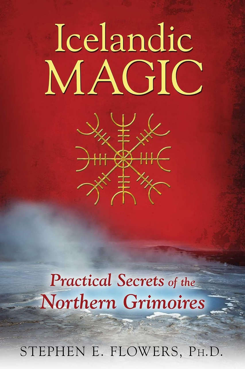 Icelandic Magic: Practical Secrets of the Northern Grimoires (Paperback Book)