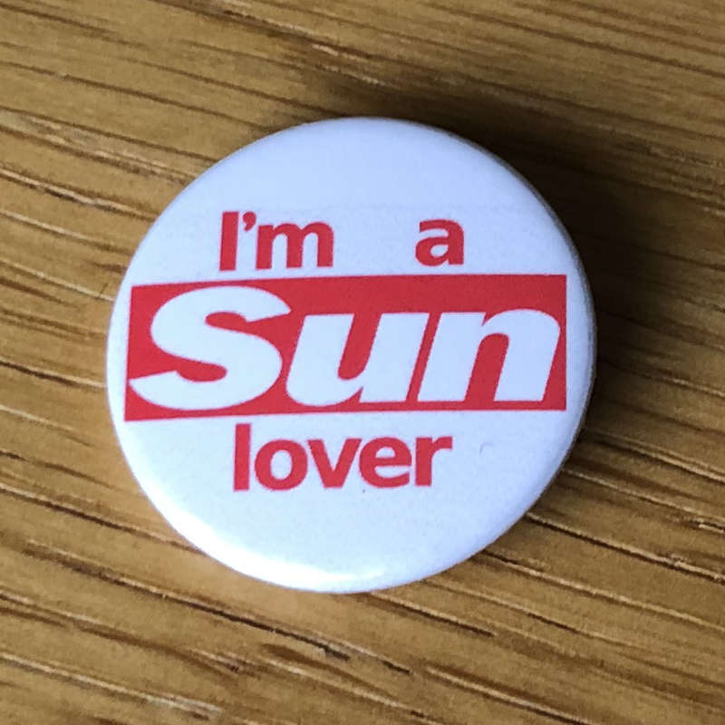 I'm a Sun Lover (Badge)
