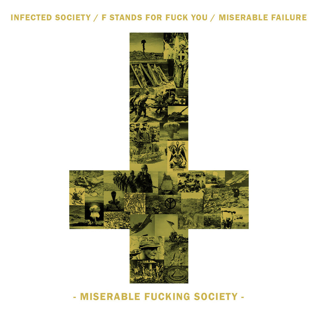 Infected Society / F Stands for Fuck You / Miserable Failure - Miserable Fucking Society (CD)