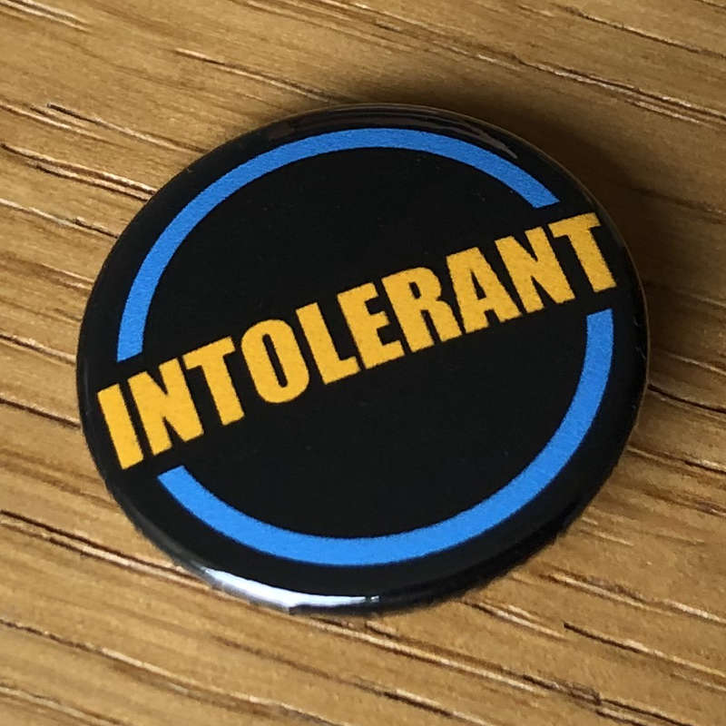 Intolerant (Yellow) (Badge)