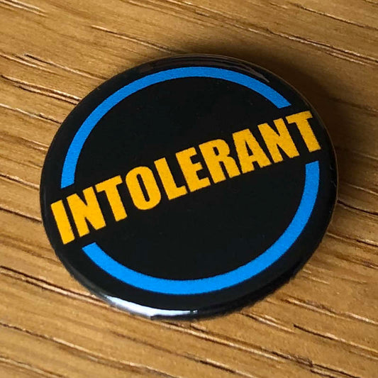 Intolerant (Yellow) (Badge)
