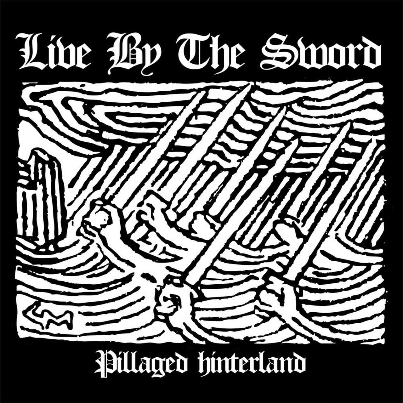 Live By the Sword - Pillaged Hinterland (EP)