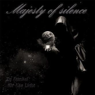 Majesty of Silence - Zu dunkel fur das Licht (CD)