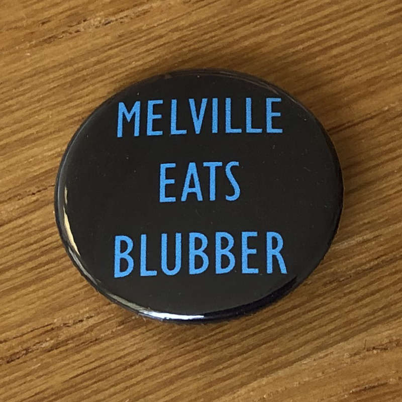 Melville Eats Blubber (Badge)