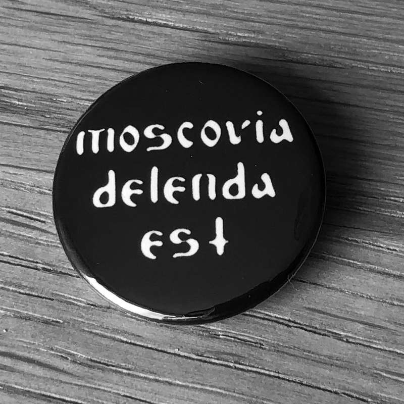 Moscovia delenda est (Badge)