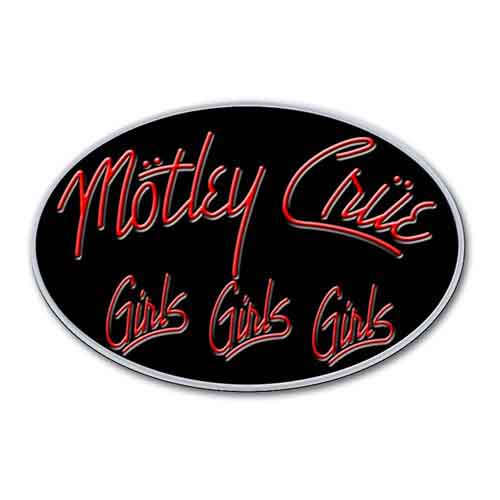 Motley Crue - Girls, Girls, Girls (Metal Pin)