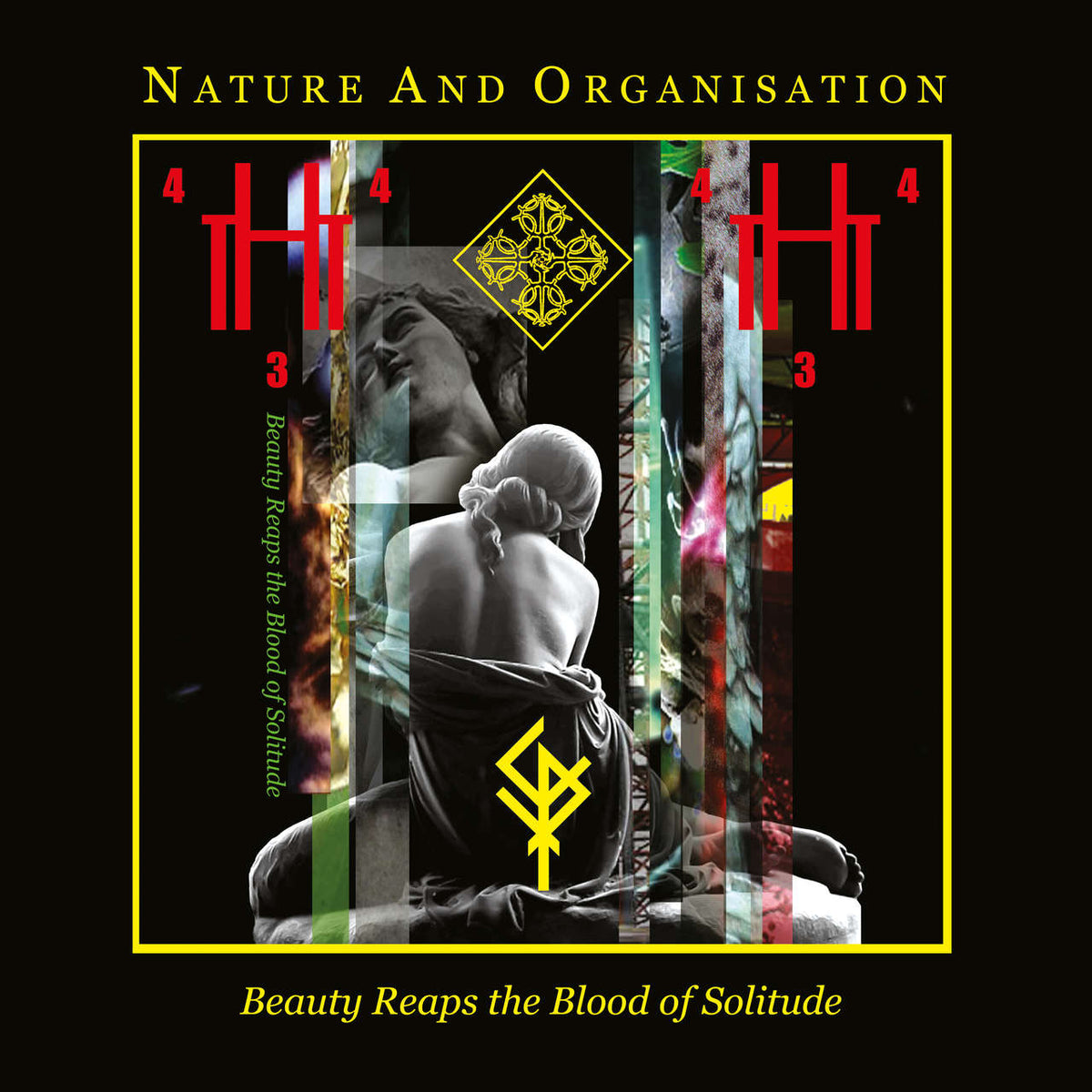Nature and Organisation - Beauty Reaps the Blood of Solitude (2025 Reissue) (Digipak CD)
