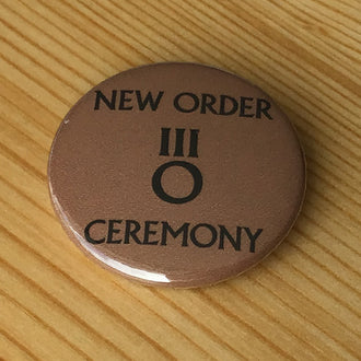 New Order - Ceremony (Badge)