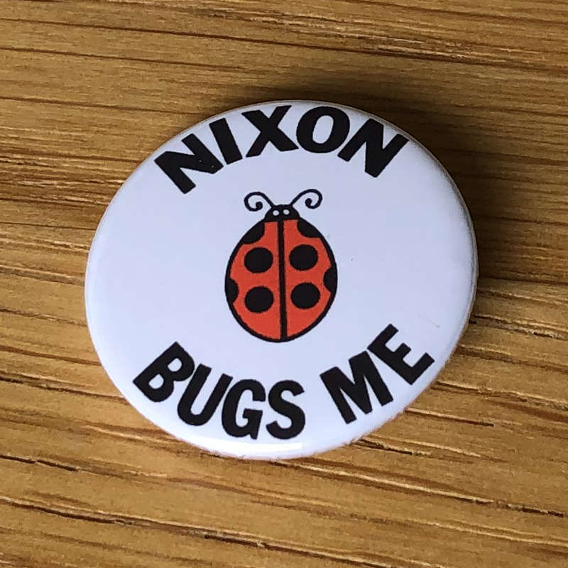 Nixon Bugs Me (Badge)