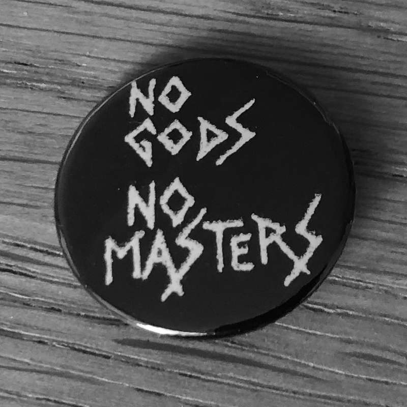 No Gods No Masters (Badge)