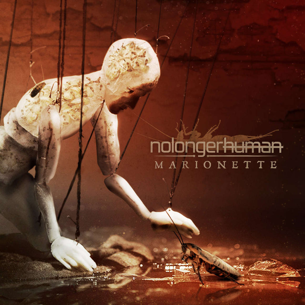 Nolongerhuman - Marionette (Digipak CD)