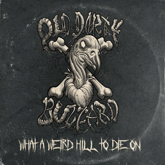 Old Dirty Buzzard - What a Weird Hill to Die On (CD)