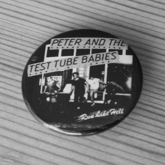 Peter and the Test Tube Babies - Run Like Hell (Badge)