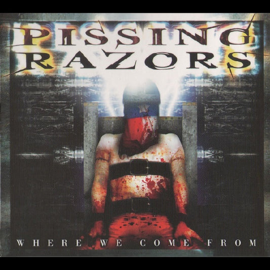 Pissing Razors - Where We Come From (2009 Reissue) (Digipak CD)