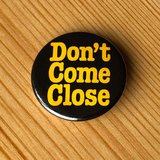 Ramones - Don't Come Close (Badge)