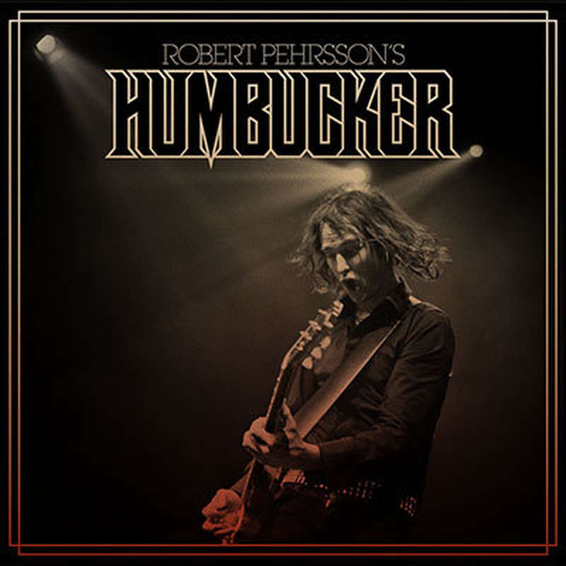 Robert Pehrsson's Humbucker - Robert Pehrsson's Humbucker (2023 Reissue) (10th Anniversary Edition) (LP)