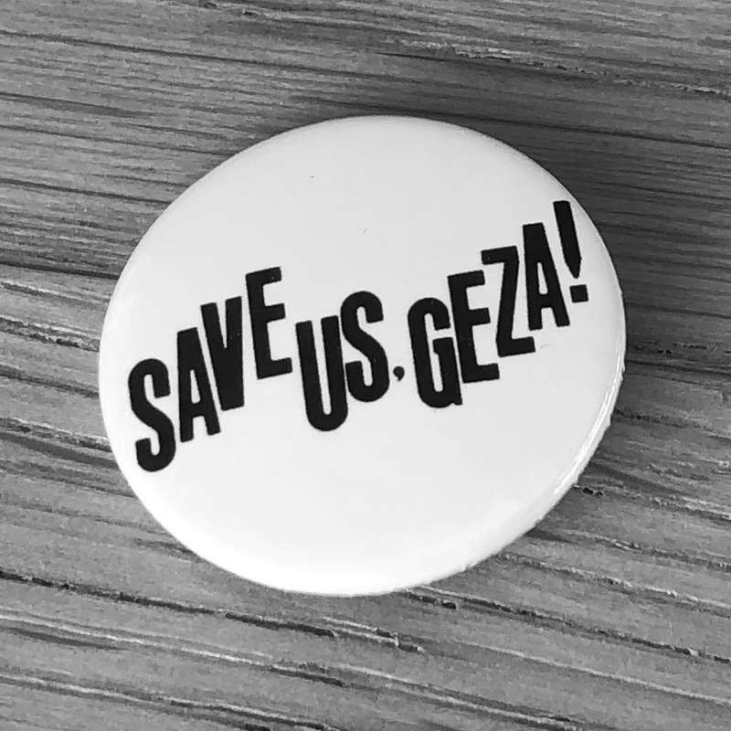 Save Us Geza (Badge)
