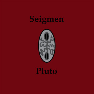 Seigmen - Pluto (2020 Reissue) (Digipak CD)