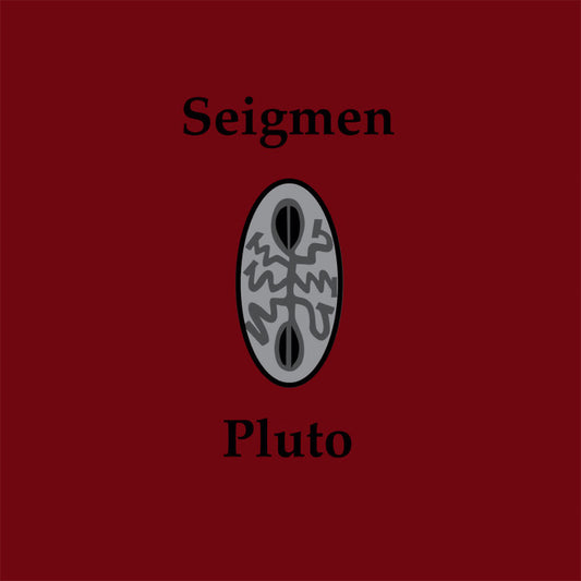 Seigmen - Pluto (2020 Reissue) (LP)