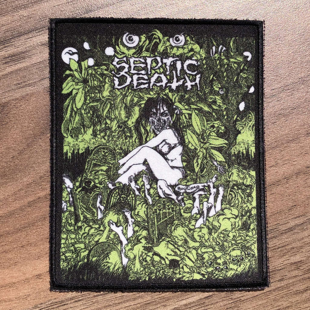 Septic Death - Need So Much Attention... Acceptance of Whom (Printed Patch)