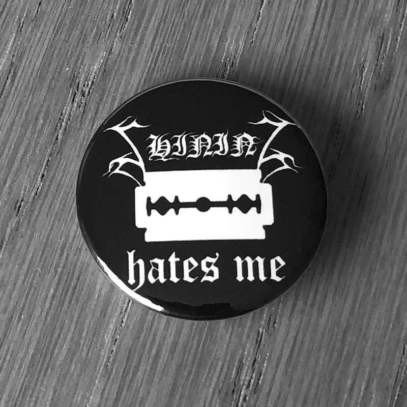 Shining - Hates Me (Badge)