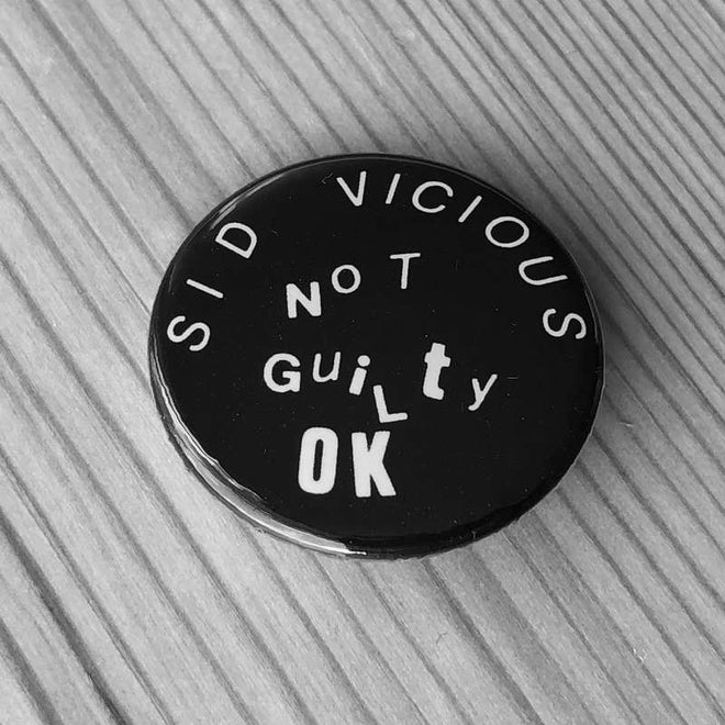 Sid Vicious Not Guilty OK (Black) (Badge)