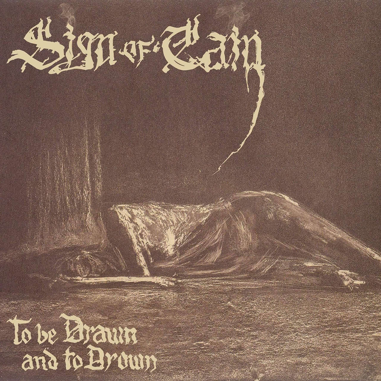 Sign of Cain - To be Drawn and to Drown (CD)