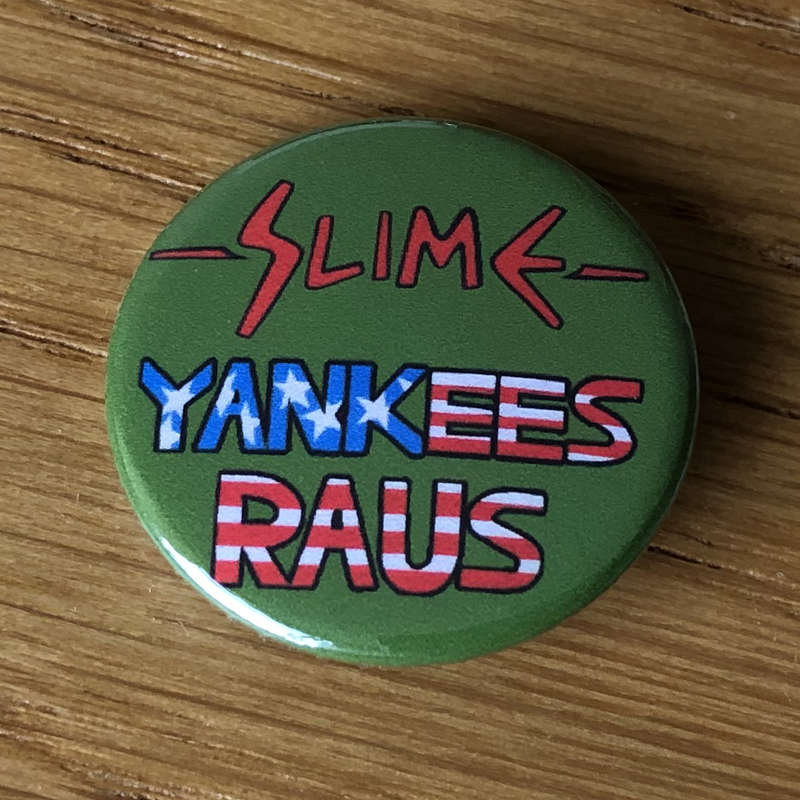 Slime - Yankees raus (Badge)