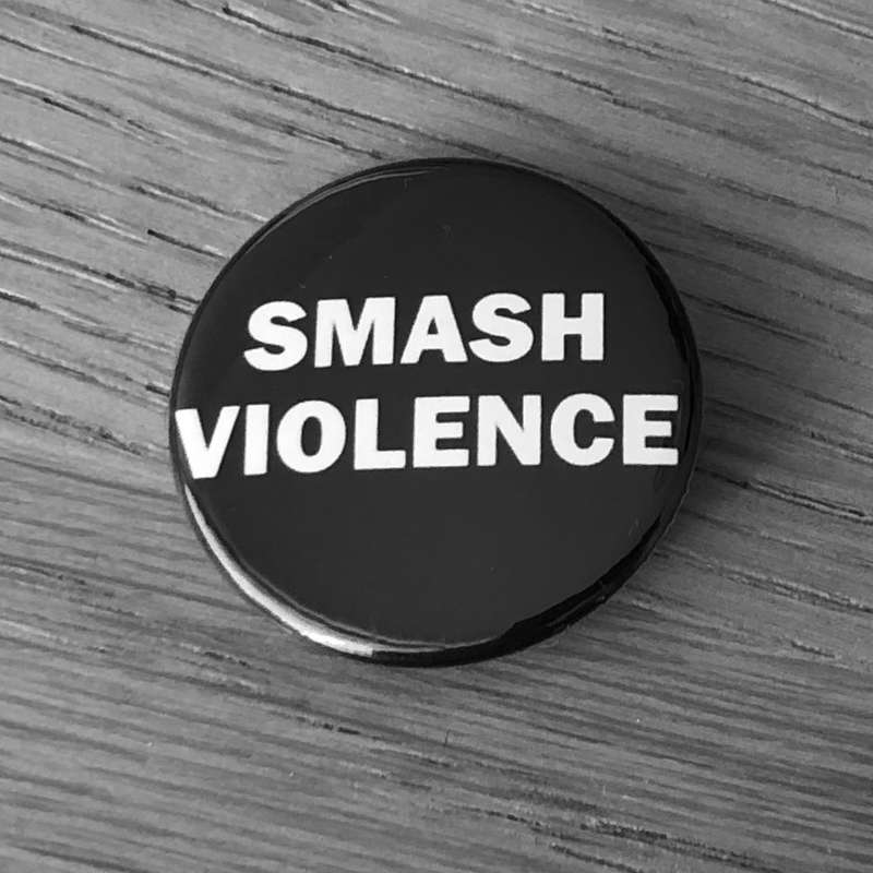 Smash Violence (Badge)