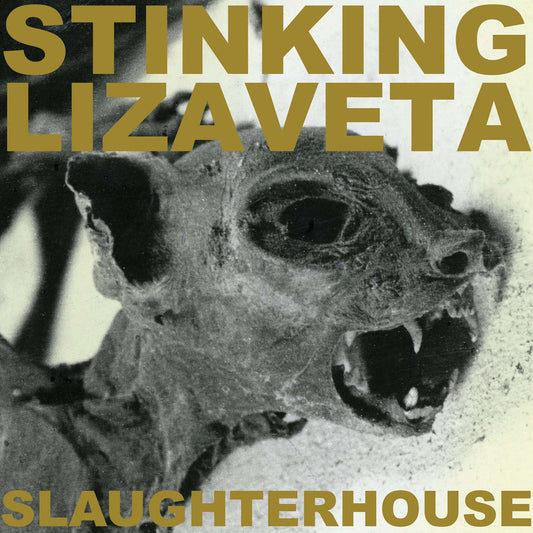 Stinking Lizaveta - Slaughterhouse (2025 Reissue) (CD)