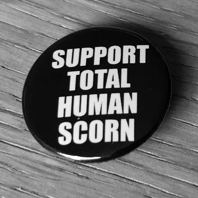 Support Total Human Scorn (Badge)