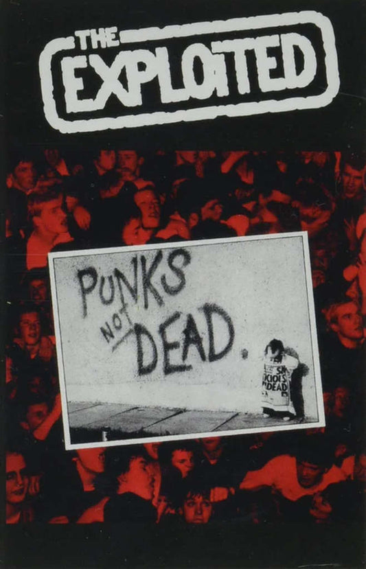 The Exploited - Punks Not Dead (2022 Reissue) (Cassette)