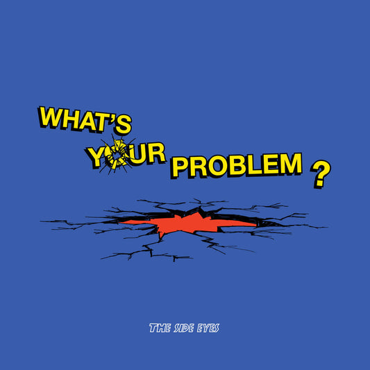 The Side Eyes - What's Your Problem (LP)