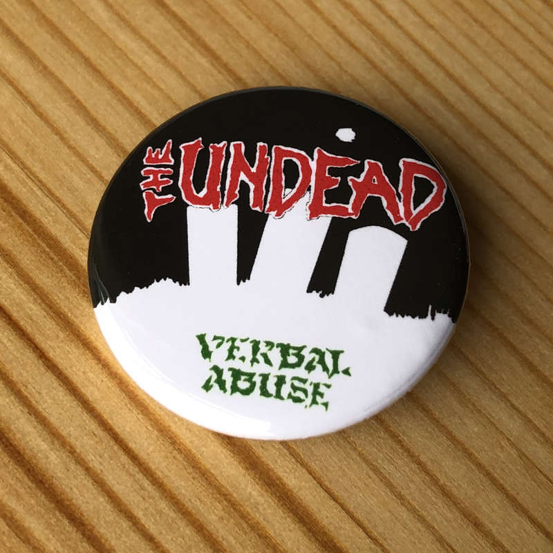 The Undead - Verbal Abuse (Badge)