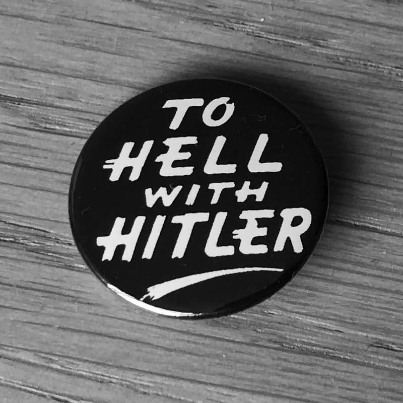 To Hell with Hitler (Badge)
