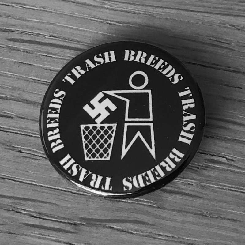 Trash Breeds Trash (Badge)