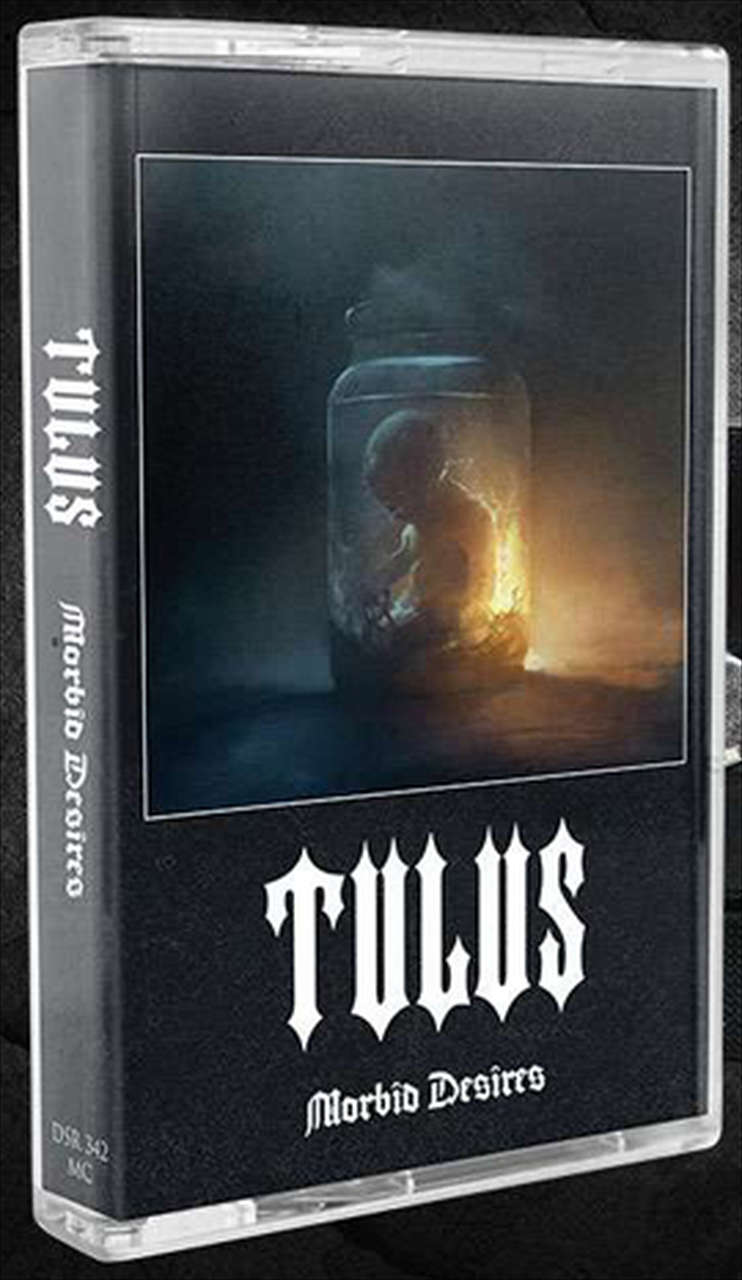 Tulus - Morbid Desires (Cassette)