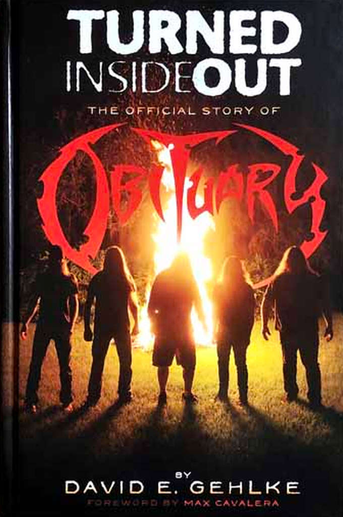 Turned Inside Out: The Official Story of Obituary (Hardcover Book)