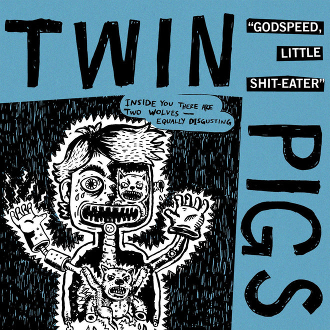 Twin Pigs - Godspeed, Little Shit-Eater (LP)