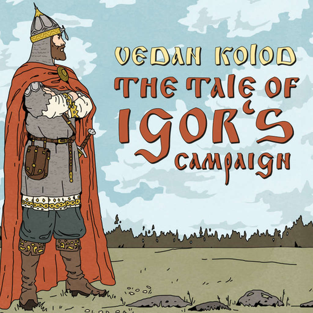 Vedan Kolod - The Tale of Igor's Campaign (Слово о полку Игореве) (2021 Reissue) (Digipak CD)