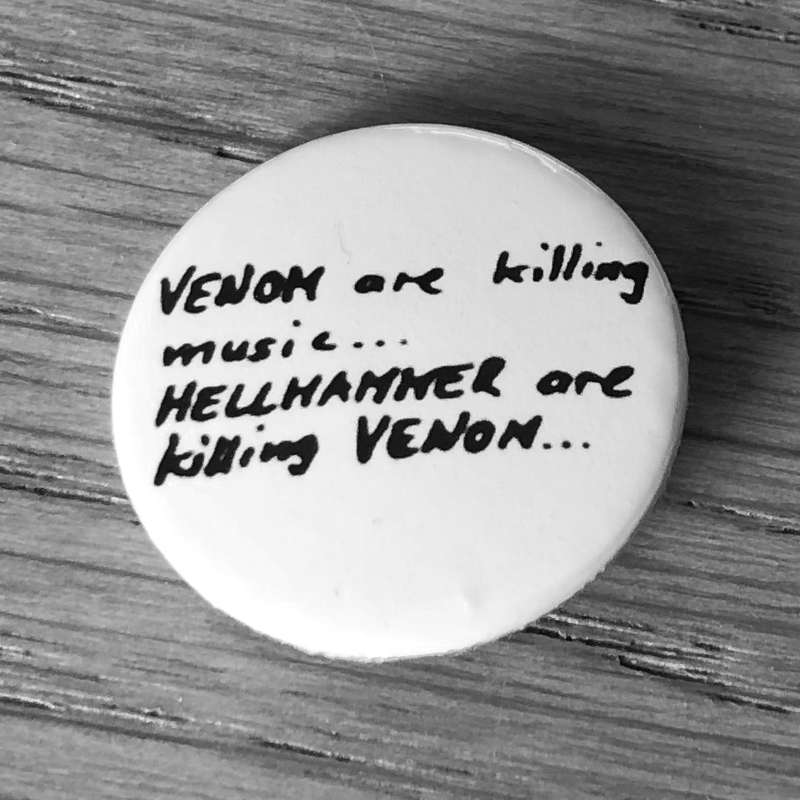 Venom are Killing Music... Hellhammer are Killing Venom (Badge)