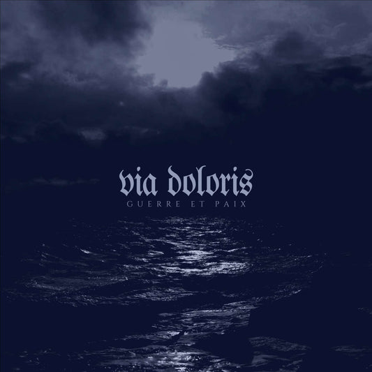 Via Doloris - Guerre et Paix (Digipak CD)