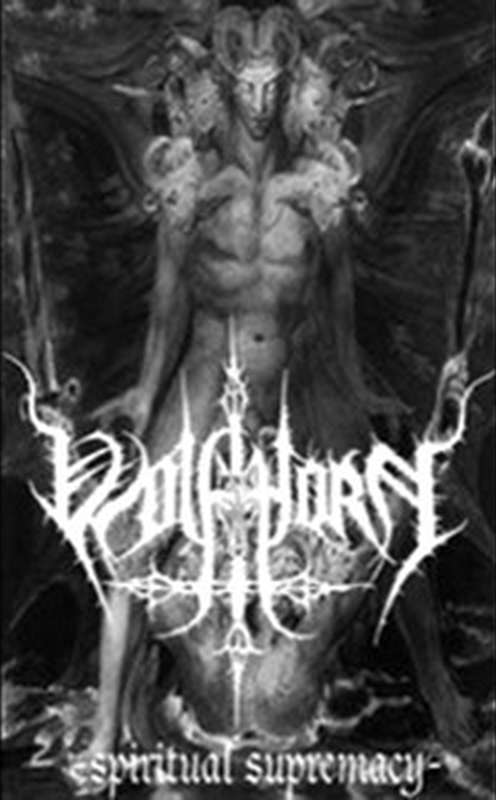 Wolfthorn - Spiritual Supremacy (Cassette)