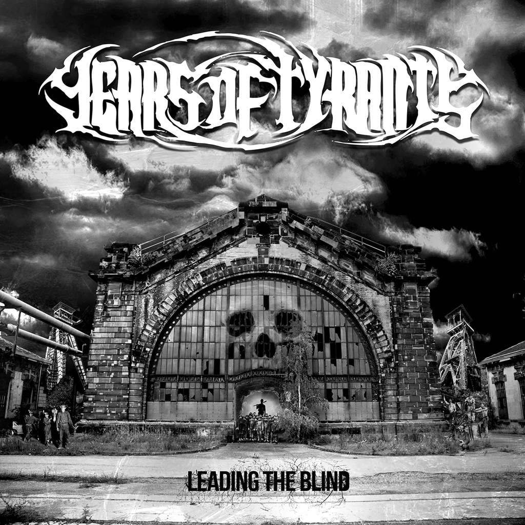 Years of Tyrants - Leading the Blind (CD)