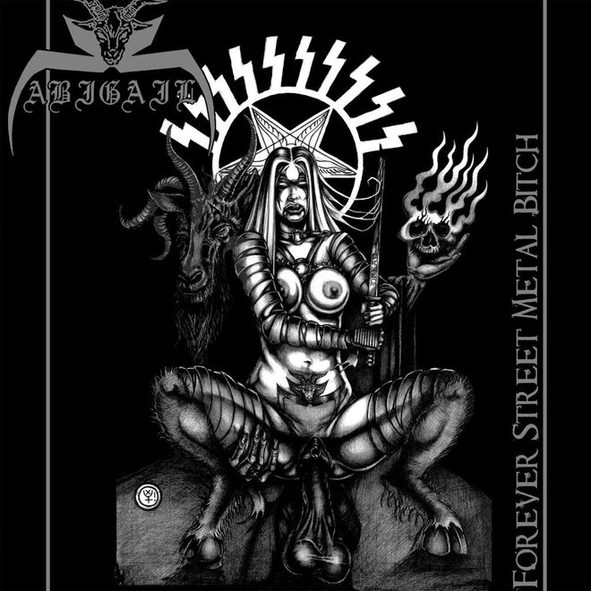 Abigail - Forever Street Metal Bitch (2009 Reissue) (CD)