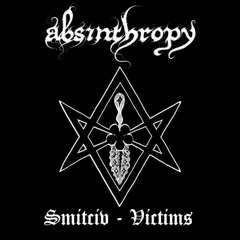 Absinthropy - Smitciv-Victims (CD-R)