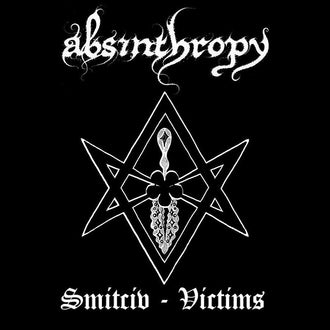 Absinthropy - Smitciv-Victims (CD-R)