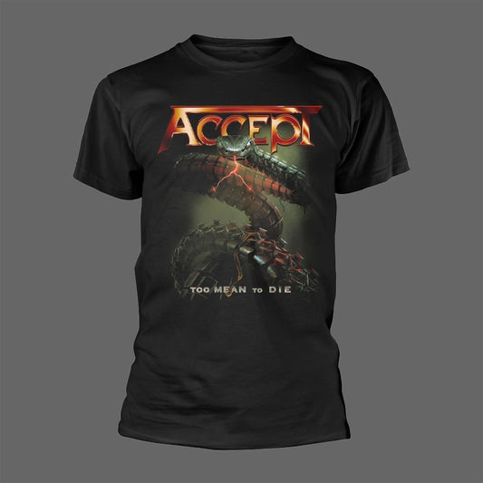 Accept - Too mean to Die (T-Shirt)
