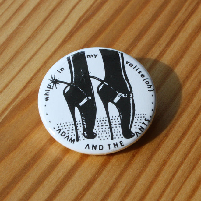 Adam and the Ants - Whip in My Valise (Badge)